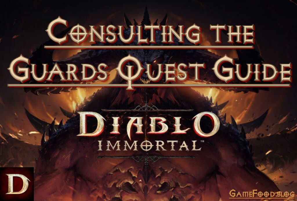 How to Complete the Consulting the Guards Quest in Diablo Immortal? - Armor Up!