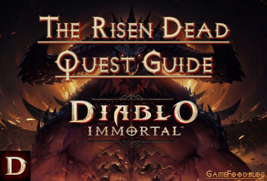How to Complete the Risen Dead Quest in Diablo Immortal? - a Grave Situation!