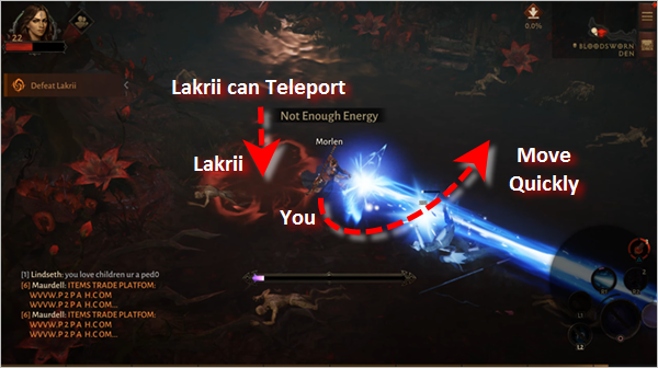 Lakrii can Teleport so look for the zone!