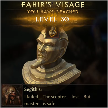 Segithis defeated and Fahir's Visage is mine!