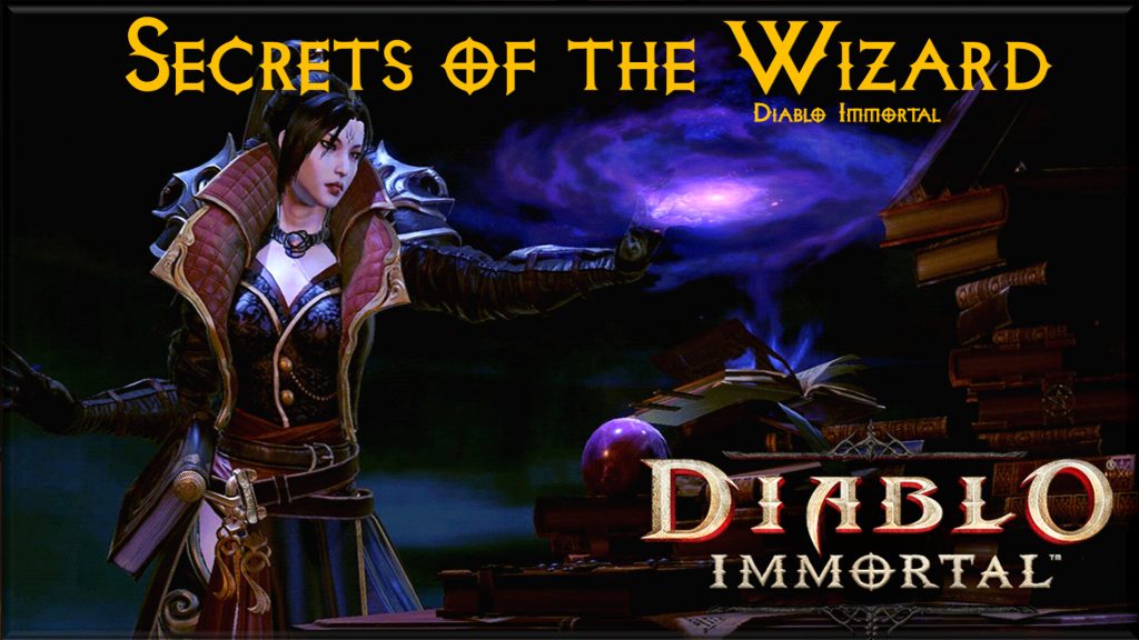 Secrets of the Wizard in Diablo Immortal