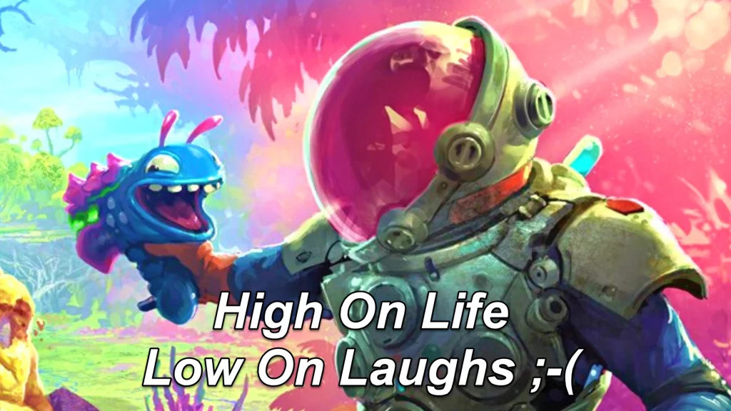 High On Life Review – Low On Laughs ;-(