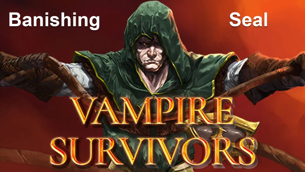 How to Unlock Seal I and Seal II in Vampire Survivors | GF: Now You See It, Now You Don't!