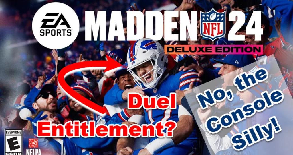 How Does Madden NFL 24 Duel Entitlement Work? - No the Console Silly!