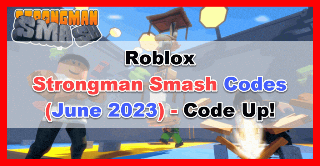 Strongman Smash Codes