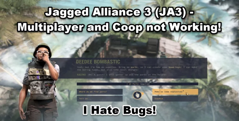 Jagged Alliance 3 (JA3) - Multiplayer and Coop not Working - I Hate Bugs!