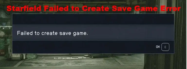 How to Fix the Starfield Failed to Create Save Game Error