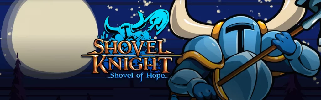 Shovel Knight: Shovel of Hope is a Cool Retro Inspired Game in Shovel Knight Series by Nitrome and Yacht Club Games!