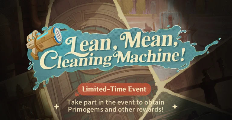 Genshin Impact Lean, Mean, Cleaning Machine Web Event Guide and Rewards