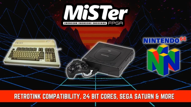 MiSTer FPGA News – Retrotink Compatibility, 24 Bit Cores, Sega Saturn & More