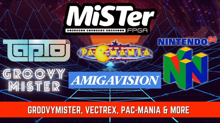 MiSTer FPGA News – GroovyMiSTer, Vectrex, Pac-Mania & More