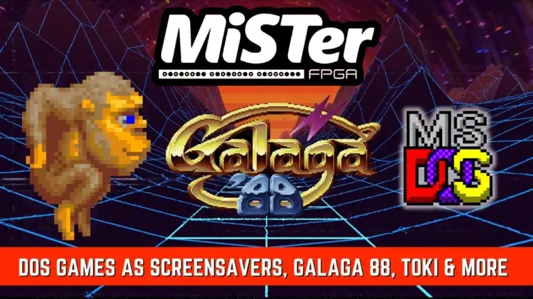 MiSTer FPGA News – DOS Games as Screensavers, Saturn, Galaga 88, Toki & More